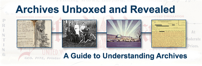 Archives Unboxed and Revealed: A Guide to Understanding Archives - Page Banner
