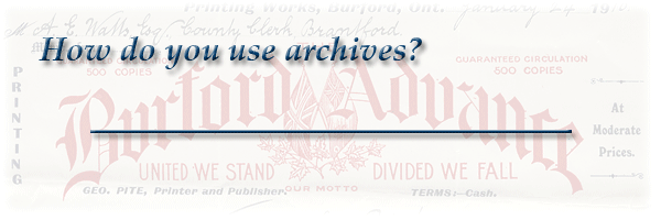 Archives Unboxed and Revealed: A Guide to Understanding Archives - How do you use archives? - Page Banner