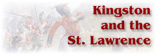 The War of 1812: Kingston and the St. Lawrence - Page Banner