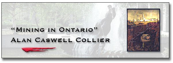 Art at Queen's Park: The Macdonald Block - Mining in Ontario - Alan Caswell Collier Title Banner