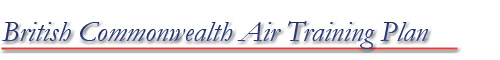 British Commonwealth Air Training Plan - Title Banner