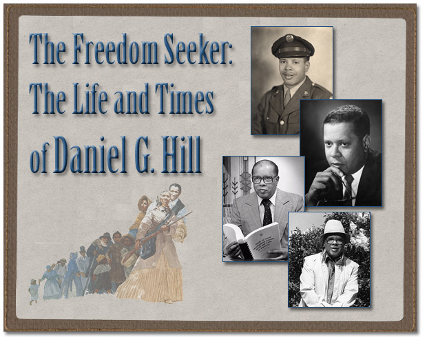 The Freedom Seeker: The Life and Times of Daniel G. Hill - Page Banner