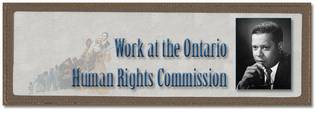 The Life and Times of Daniel G. Hill - Work at the Ontario Human Rights Commission - Page Banner