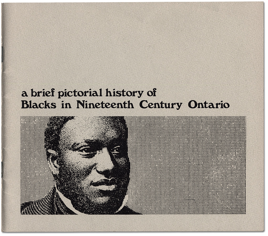 Cover from "a brief pictorial history of Blacks in Nineteenth Century Ontario", published by the Ontario Human Rights Commission