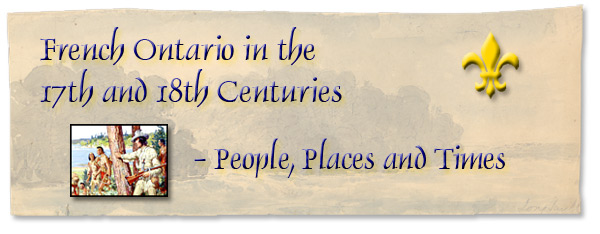 French Ontario in the 17th and 18th Centuries: Important People and Places - Page Banner