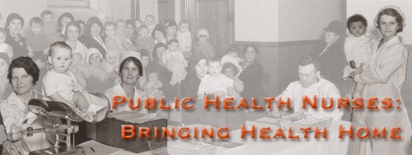Public Health Nurses: Bringing Health Home - Page Banner