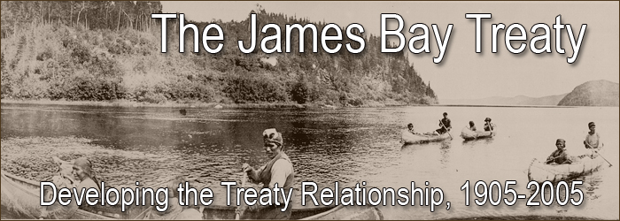 James Bay Treaty Turns 100: Developing the Treaty Relationship, 1905-2005 - Page Banner