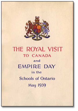 Image of cover of Royal Visit to Canada and Empire Day in the Schools of Ontario, 1939