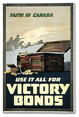 Affiche de guerre - L'emprunt de la victoire : Faith in Canada, Use It All for Victory Bonds [Canada], [vers 1918]