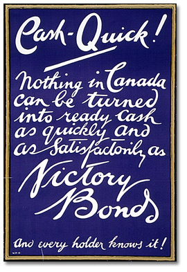 Affiche de guerre : L'emprunt de la victoire - Victory Bonds: Cash-Quick! [Canada], [entre 1914 et 1918]