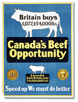 Affiche de guerre - Accroissement de la production : Canada's Beef Opportunity [Canada], [vers 1918]
