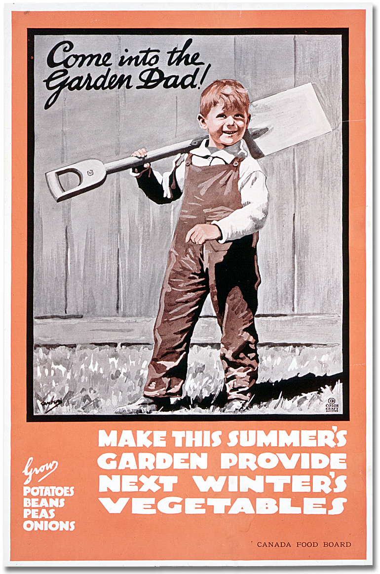 Affiche de guerre - Accroissement de la production : Come into the Garden Dad! [Canada], [vers 1918]