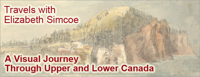 Travels with Elizabeth Simcoe: A Visual Journey Through Upper and Lower Canada - Page Banner