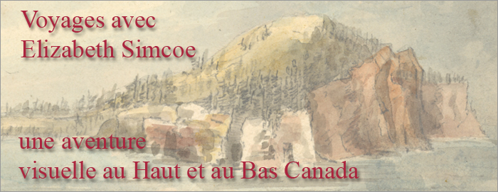 Voyages avec Elizabeth Simcoe - une aventure visuelle au Haut et au Bas Canada