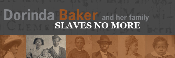 Dorinda Baker and Her Family: Slaves No More - Page Banner