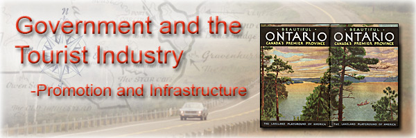 Yours to Discover: Tourism in Ontario through Time: Government and the Tourist Industry - Page Banner