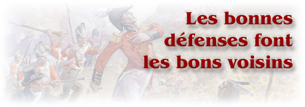 La guerre de 1812 : Les bonnes défenses font les bons voisins - bannière