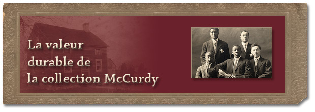 Images de l’histoire des Noirs : une exploration de la collection McCurdy - La valeur durable de la collection McCurdy  - bannière