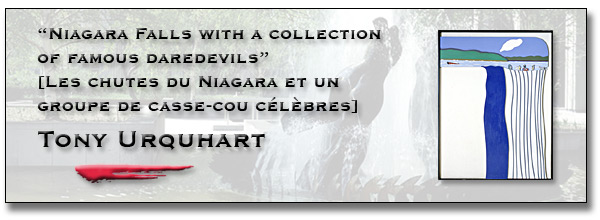 Les arts à Queens Park : l'édifice Macdonald - Niagara Falls with a Collection of Famous Daredevils [Les chutes du Niagara et un groupe de casse-cou célèbres] - Tony Urquhart bannière