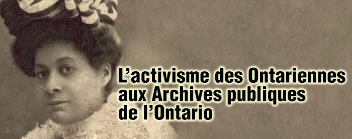 L’activisme des Ontariennes aux Archives publiques de l’Ontario