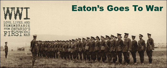 Remembrance Day 2014 Online Exhibit – Eaton’s Goes To War