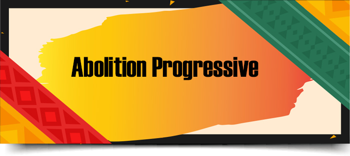 Abolition Progressive bannière