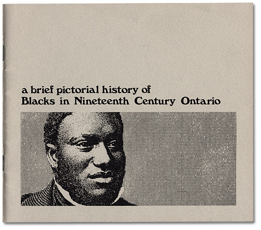 Cover from a brief pictorial history of Blacks in Nineteenth Century Ontario, published by the Ontario Human Rights Commission