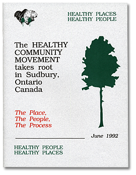 Cover: "Healthy Places Healthy People – Sudbury, June, 1992" booklet