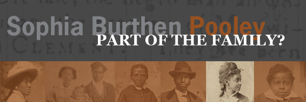 Sophia Burthen Pooley, Part of the Family - Page Banner