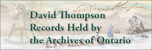 David Thompson Records Held by the Archives of Ontario - Page Banner