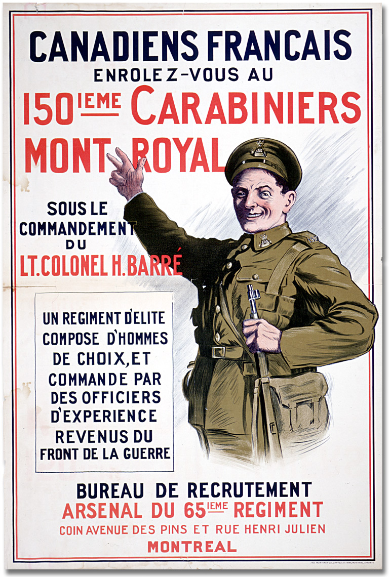 Canadiens français, enrolez-vous au 150ième Carabiniers Mont Royal, sous le commandement du Lieutenant Colonel H. Barré [French Canadians, enlist with the 150th Mont Royal Carabiniers, under the command of Lieutenant Colonel H. Barré], [between 1914 and 1918]