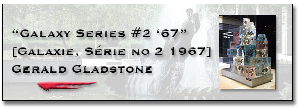 Les arts à Queens Park : l'édifice Macdonald - Galaxy Series #2 '67 [Galaxie, Série no 2 1967] - Gerald Gladstone bannière
