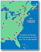 Carte : Évolution territoriale de l’Amérique du Nord aux 17e et 18e siècles