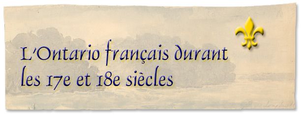 L'Ontario français durant les 17e et 18e siècles - bannière