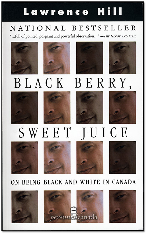 La jaquette du livre "Black Berry, Sweet Juice: On Being Black and White in Canada"