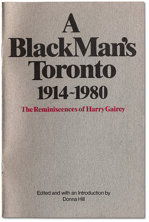Cover from "A Black Man's Toronto, 1914-1980: The Reminiscences of Harry Gairey"