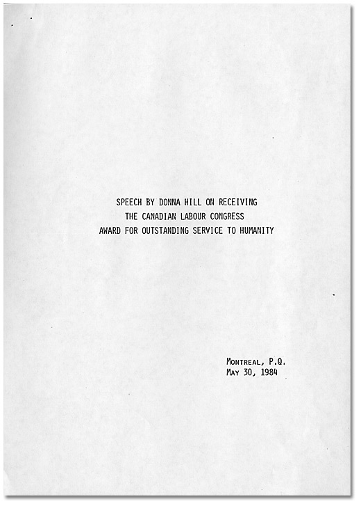 Discours de Donna Hill acceptant le prix du<br>
Congrès du travail du Canada pour services<br> exceptionnels à l'humanité, 30 mai 1984