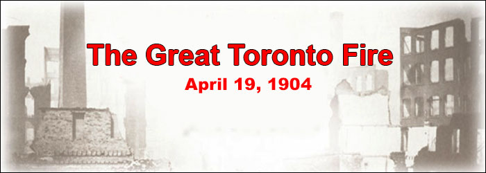 The Great Toronto Fire, April 19, 1904 - Page Banner