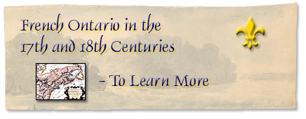 French Ontario in the 17th and 18th Centuries: To Learn More - Page Banner
