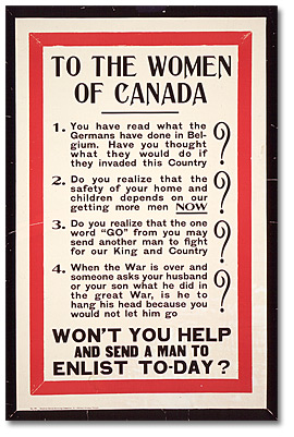 War Poster - Recruitment: To the Women of Canada  [Canada], [between 1914 and 1918]