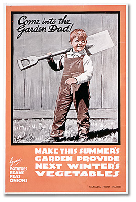 War Poster - Increasing Production: Come into the Garden Dad! [Canada], [ca. 1918]