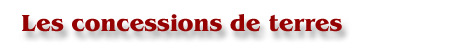 Les concessions de terres