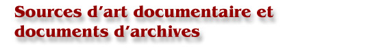Sources d’art documentaire et documents d’archives