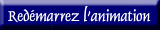 Redémarrez l'animation