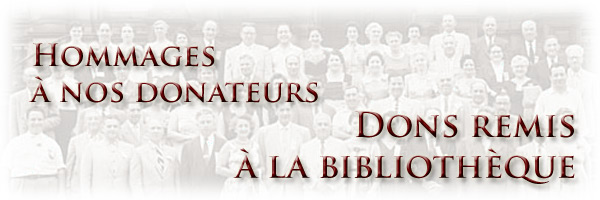 Hommages à nos donateurs : Hons remis aux bibliothèque - bannière Hommages à nos donateurs : Dons remis aux bibliothèque - bannière